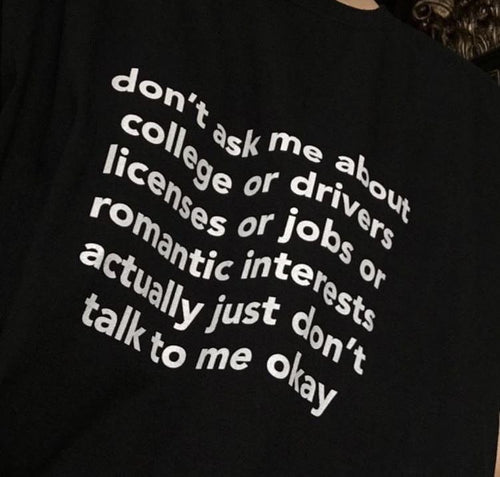 "Don't Ask Me" Tee