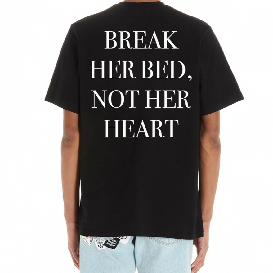 Break Her Bed Not Her Heart Tee