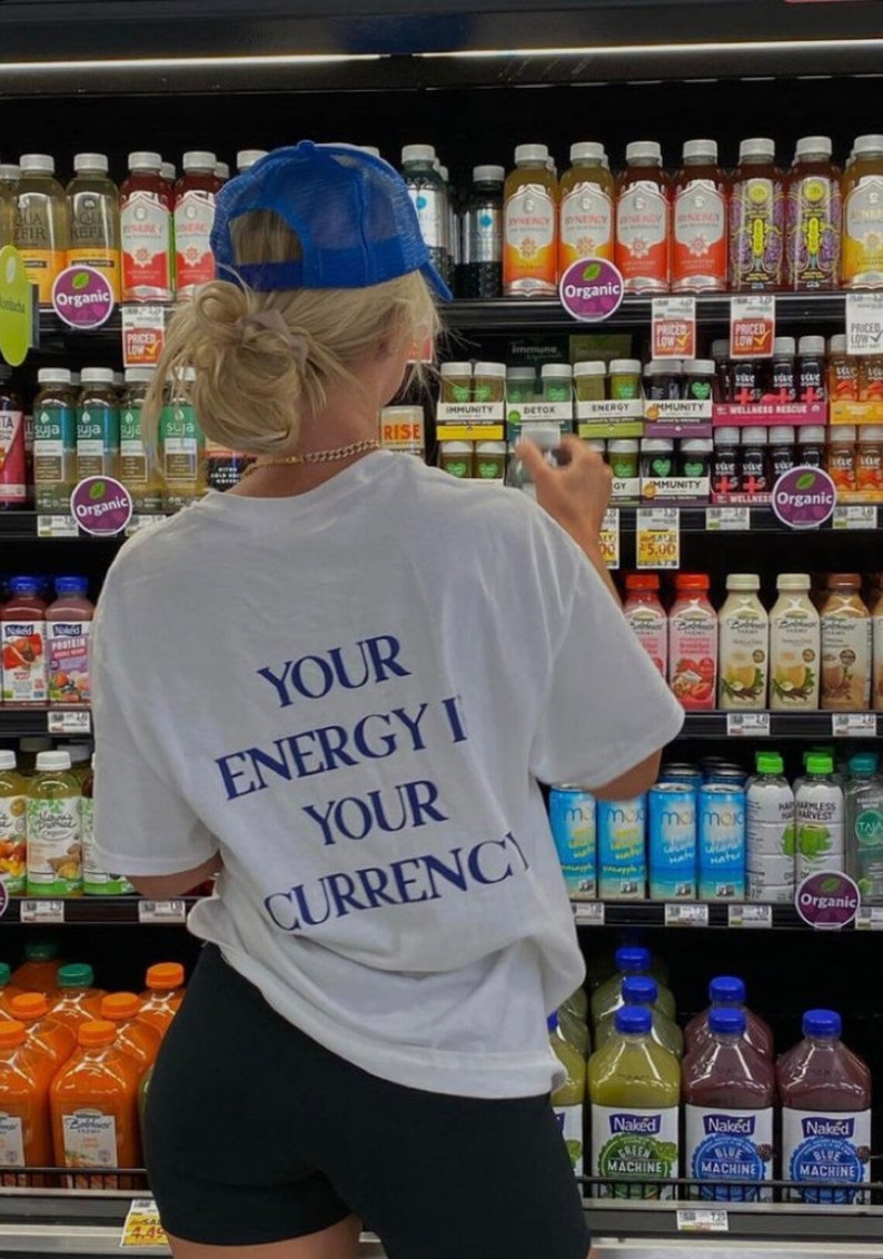 Your Energy Is Your Currency Tee