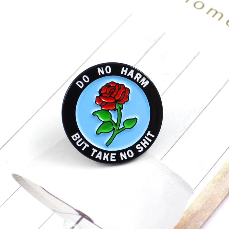 Do No Hard But Take No Shit Pin