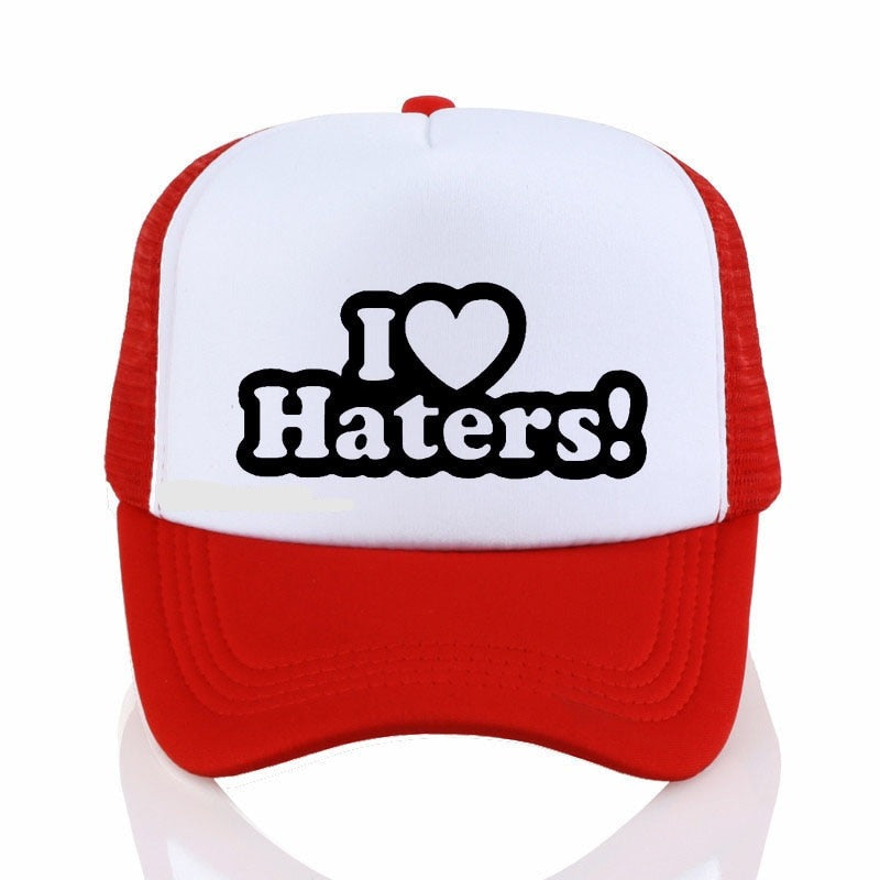 I LOVE MY HATERS Hat
