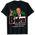 Joe Biden The Quicker Fucker Upper Tee