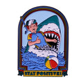 Stay Positive Shark Pin