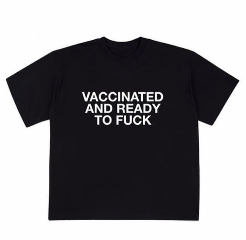 "Vaccinated And Ready" Tee