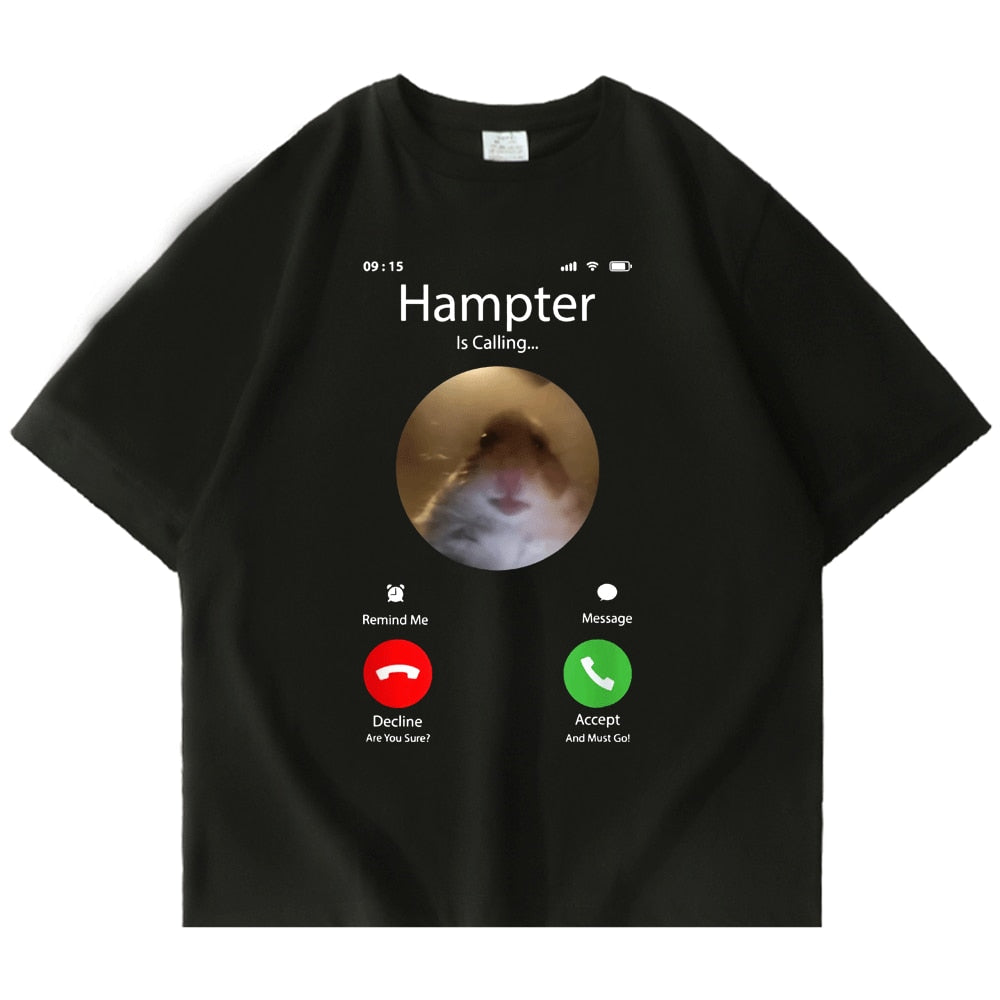 "Hampter Is Calling" Tee
