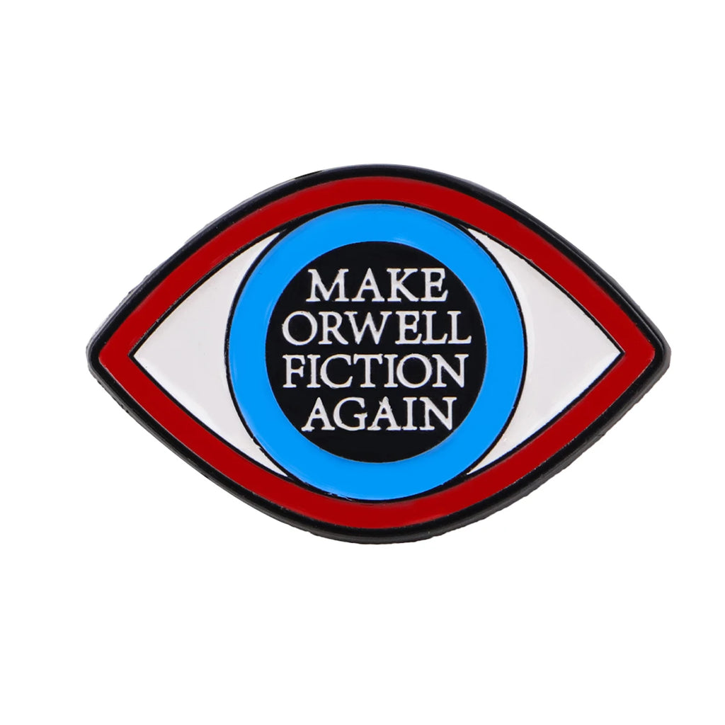 Make Orwell Fiction Again Pin