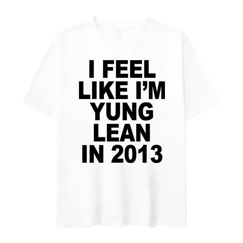 I Feel Like I'm Yung Lean in 2013 Tee