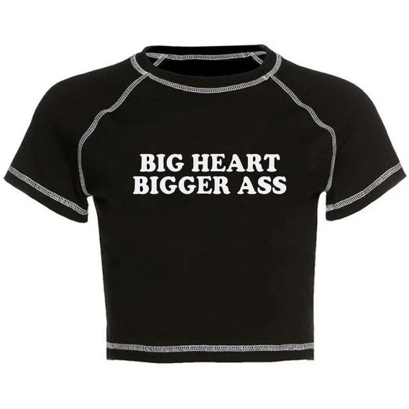 Big Heart Bigger Ass Tee