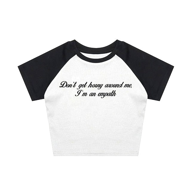"Don't Get Horny Around Me I'm An Empath" Tee