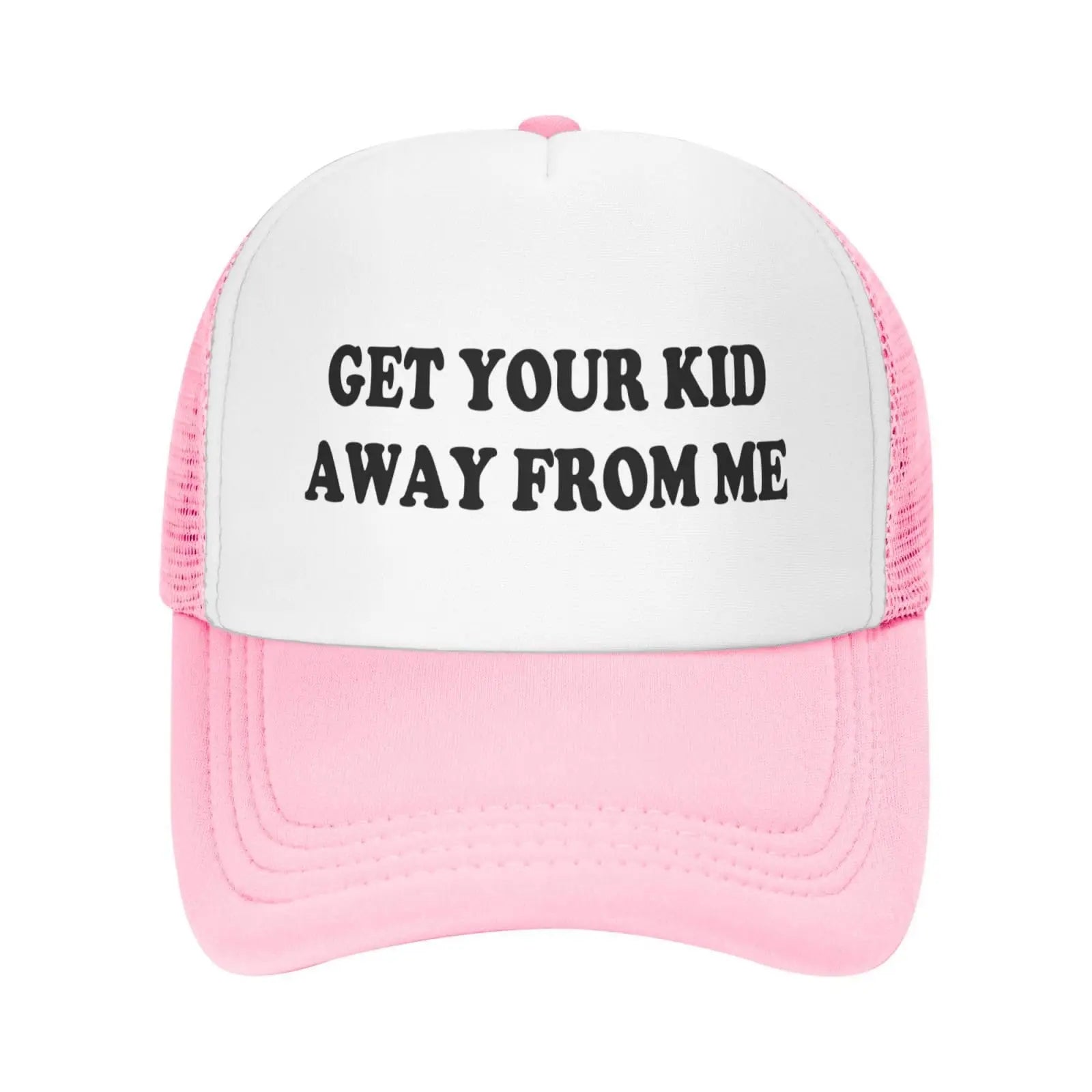 Get Your Kid Away from Me Hat