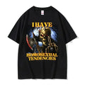 I Have Homosexual Tendencies Tee