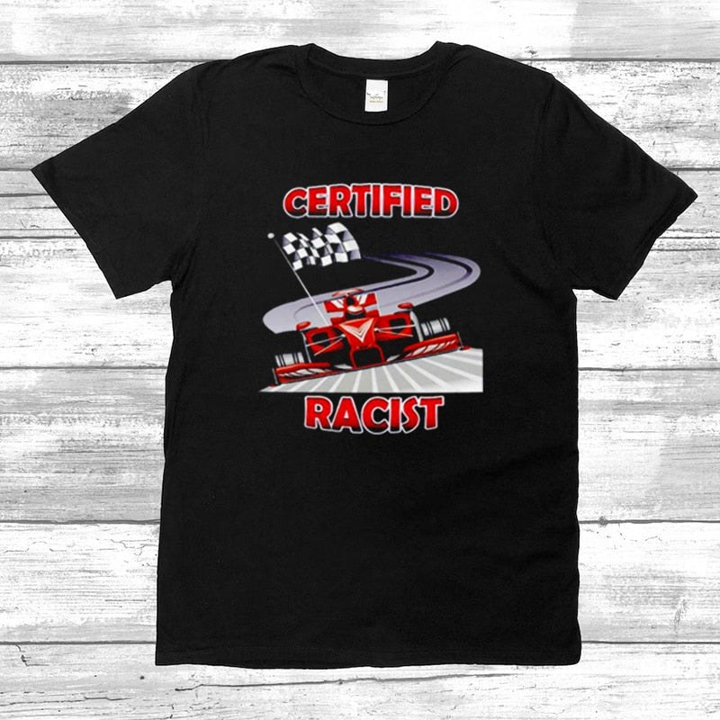 Certified Racist Tee