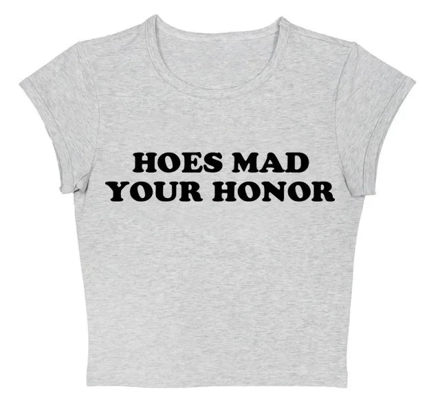 Hoes Mad Your Honor Crop Tee