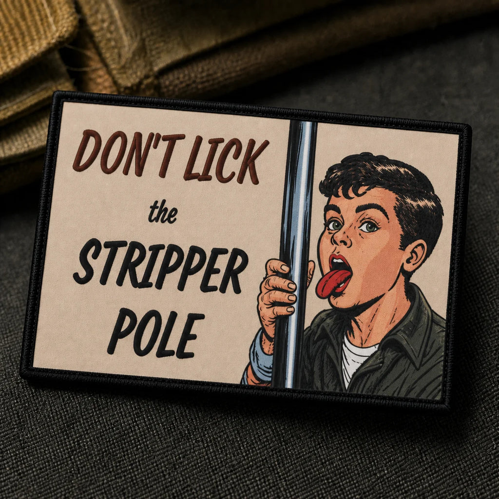 Don't Lick The Stripper Pole Patch