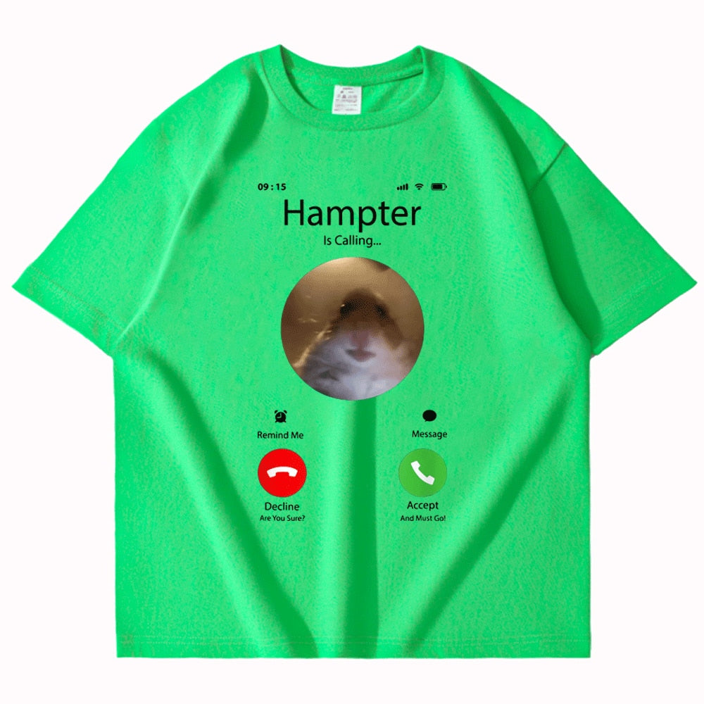 "Hampter Is Calling" Tee