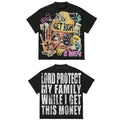 Lord Protect My Family While I Get This Money Tee