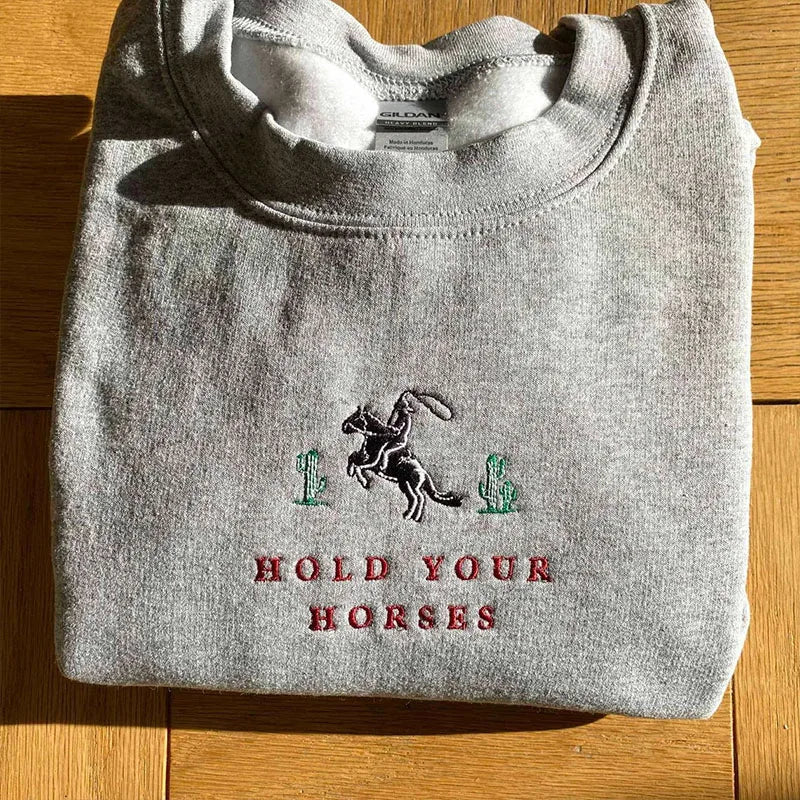 Hold Your Horses Embroidered Sweatshirt