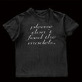 Please Don't Feed The Models Tee