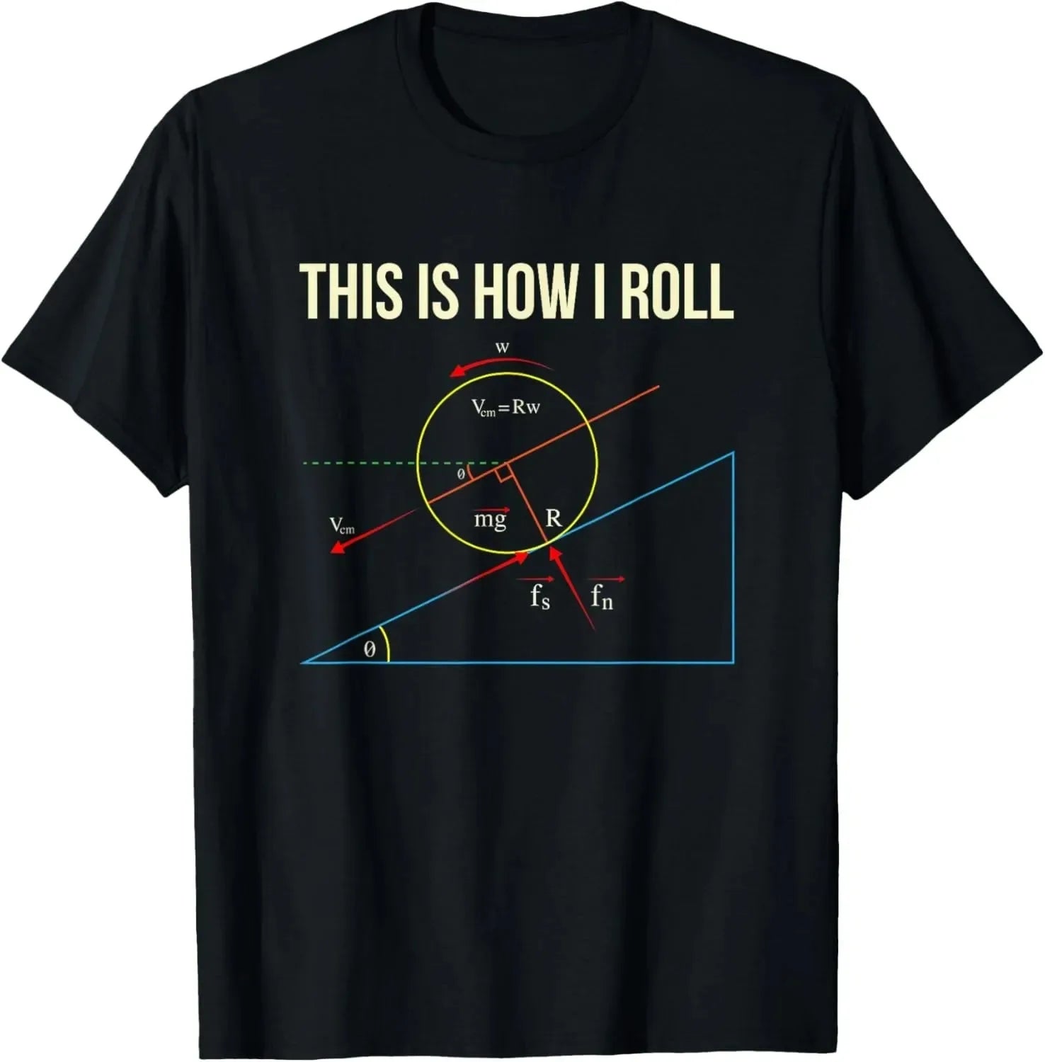 This Is How I Roll Quantum Physics String Theory Tee