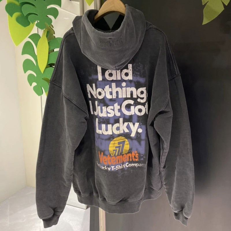 I DID NOTHING I JUST GOT LUCKY HOODIE