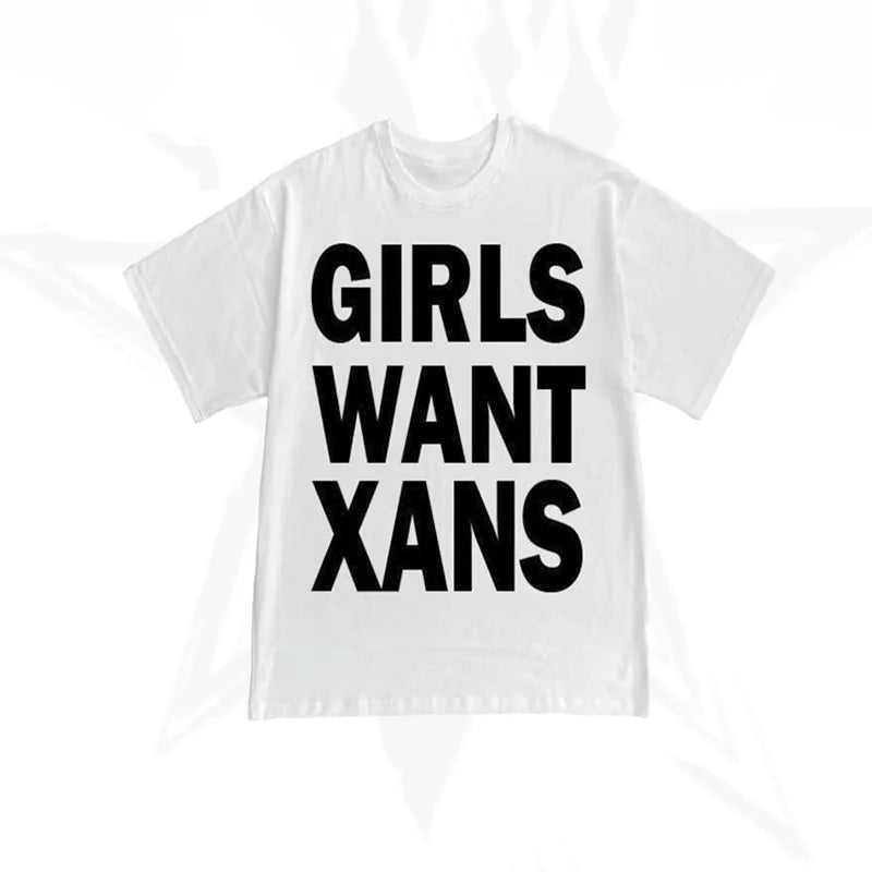 Girls Want Xans Tee