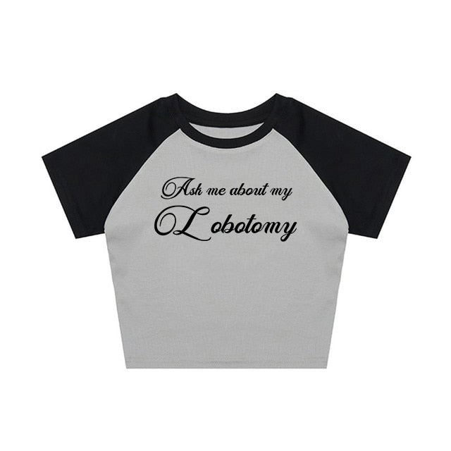 Ask Me About My Lobotomy Tee