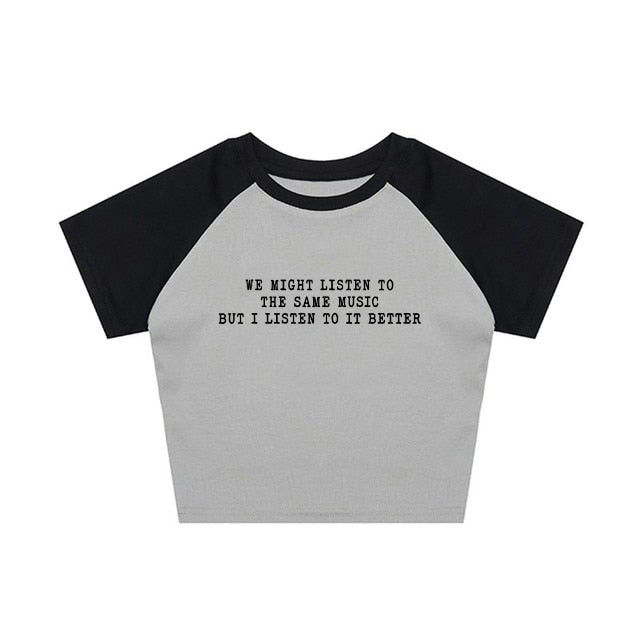 We Might Listen To The Same Music But I Listen To It Better Tee