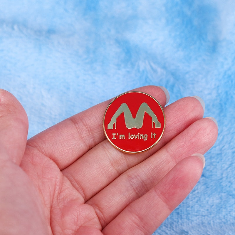 I'm Loving It Pin