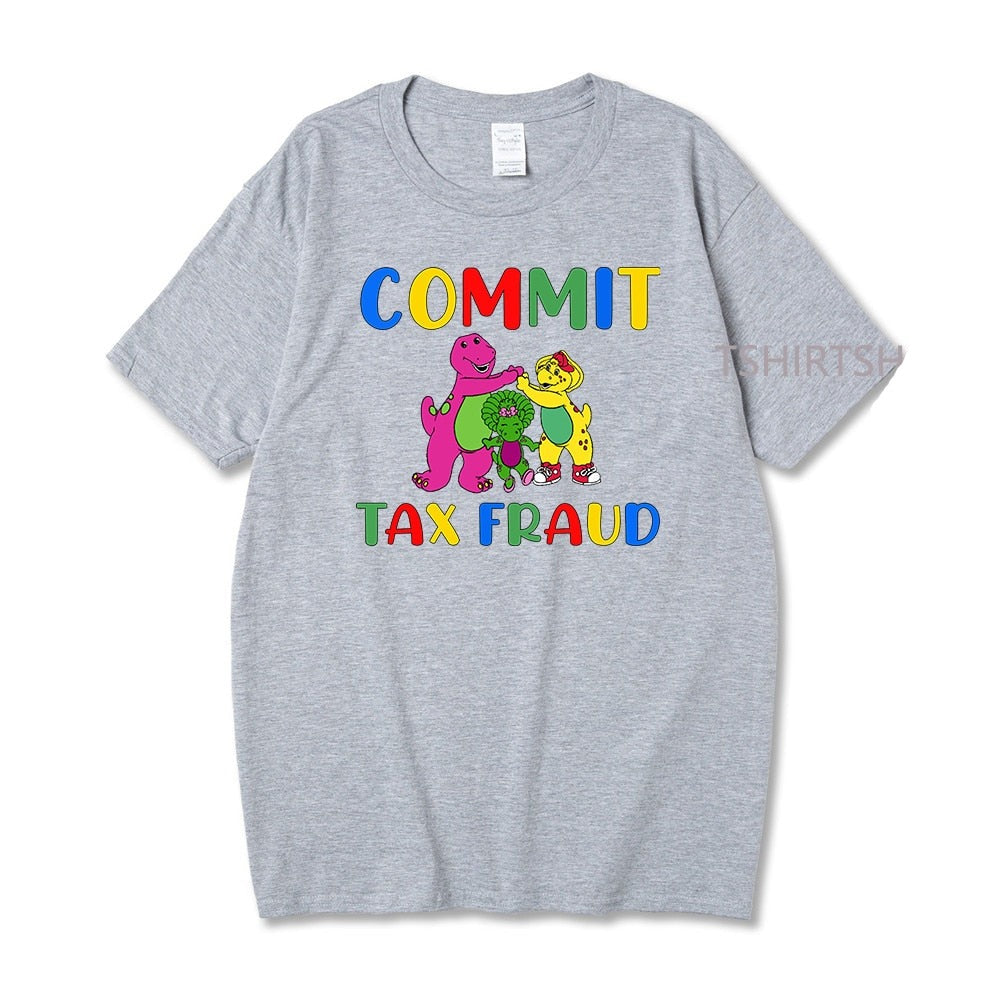 Commit Tax Fraud Tee