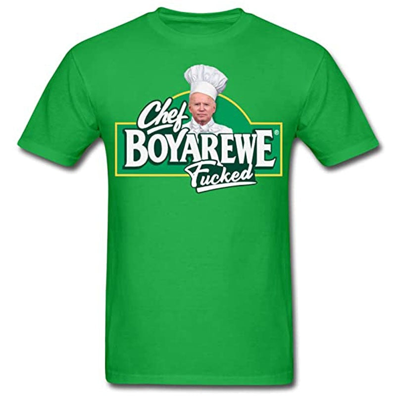 Chef BoyAreWe Fucked Biden Tee