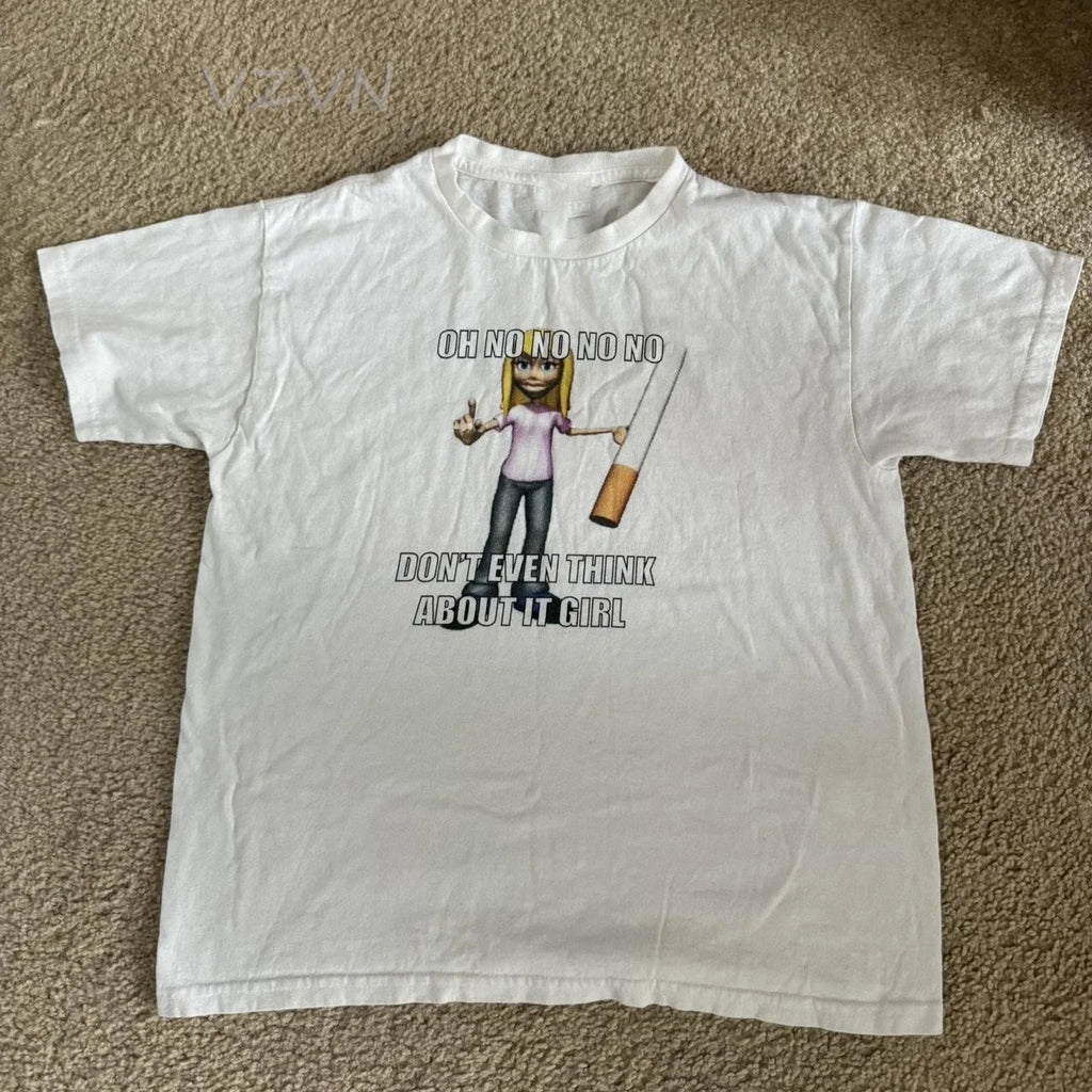 Don't Even Think About it Girl Cig Tee