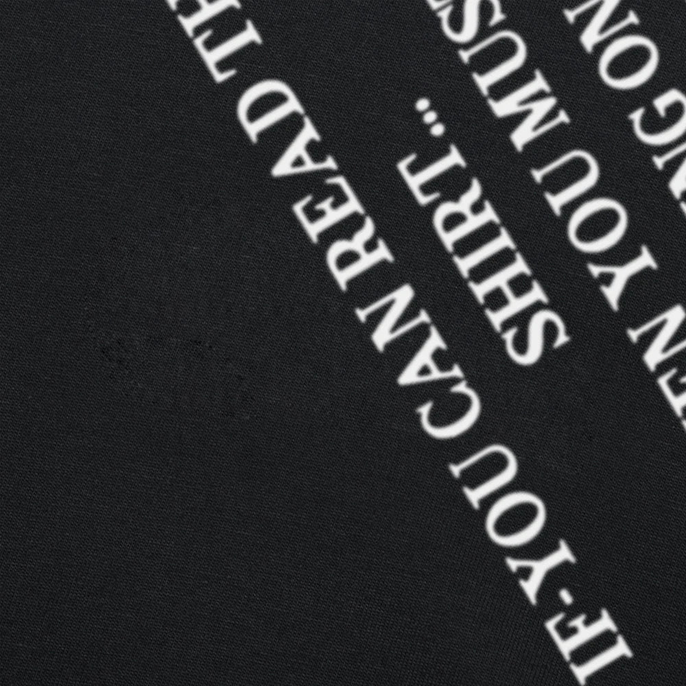 If You Can Read This Shirt Then You Must Be Sitting On My Face Tee