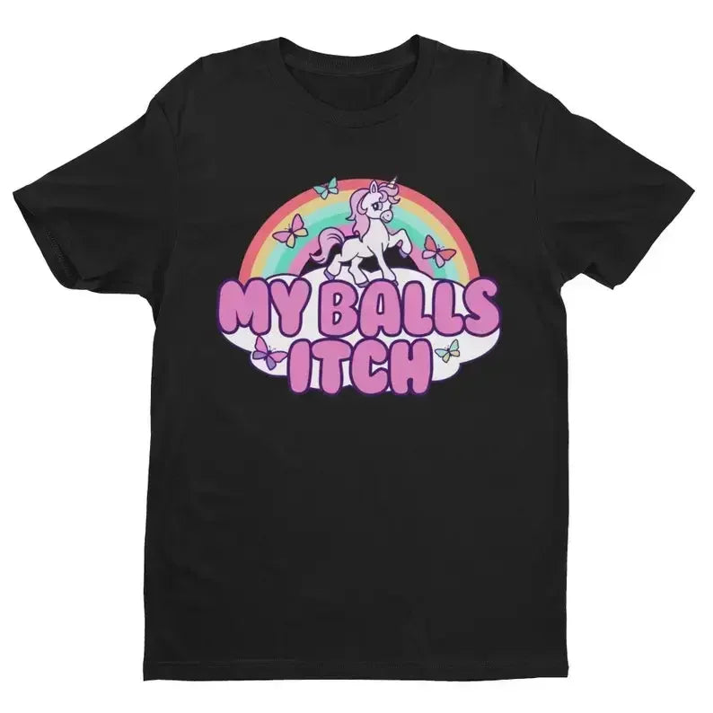 My Balls Itch Unicorn Tee