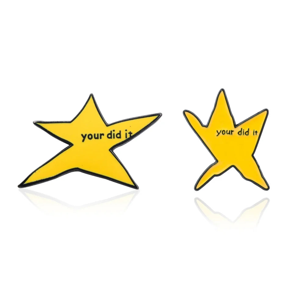 Your Did It Meme Star Enamel Pin