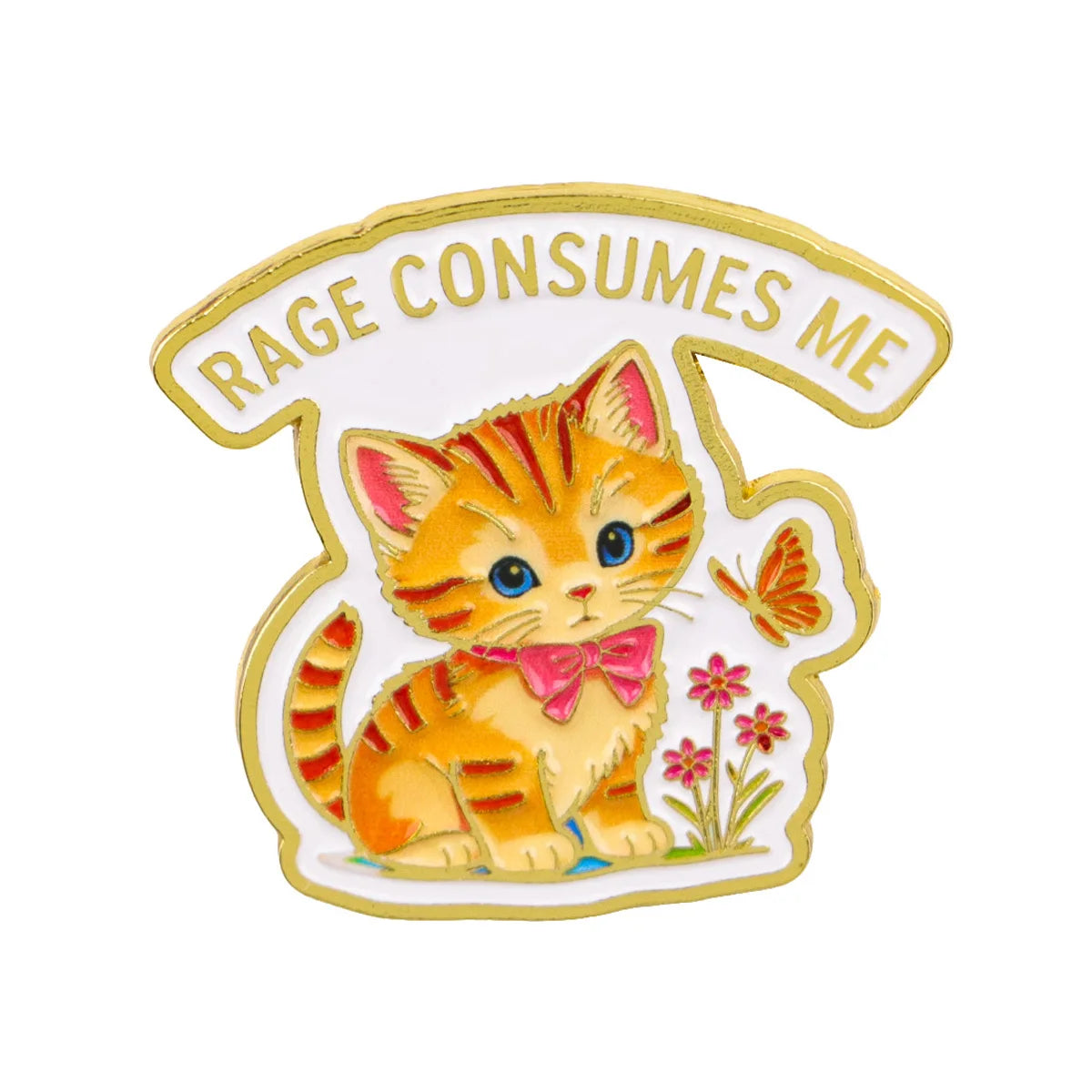 RAGE CONSUMES ME Enamel Pin