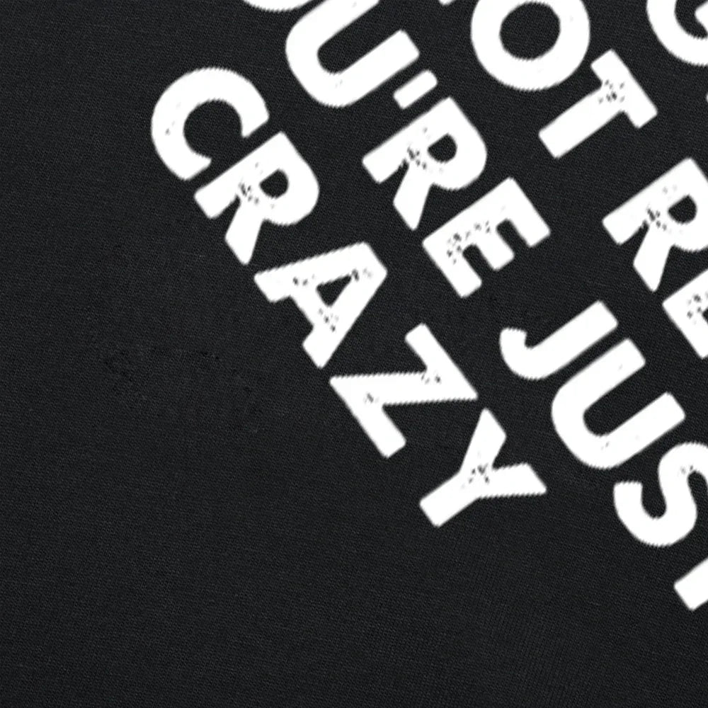 Gaslighting Is Not Real You're Just Crazy Shirt