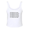 See Touch Hear Smell Taste Cami Top
