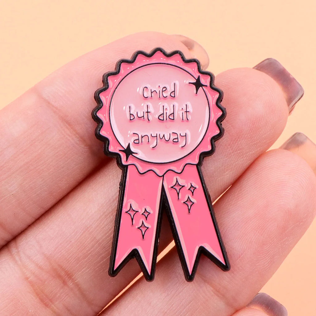 Cried But Did It Anyway Enamel Pin