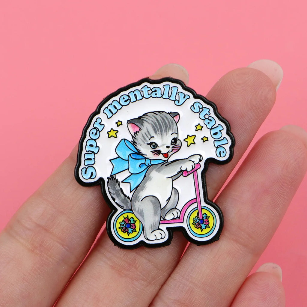 Super Mentally Stable Cat Enamel Pin