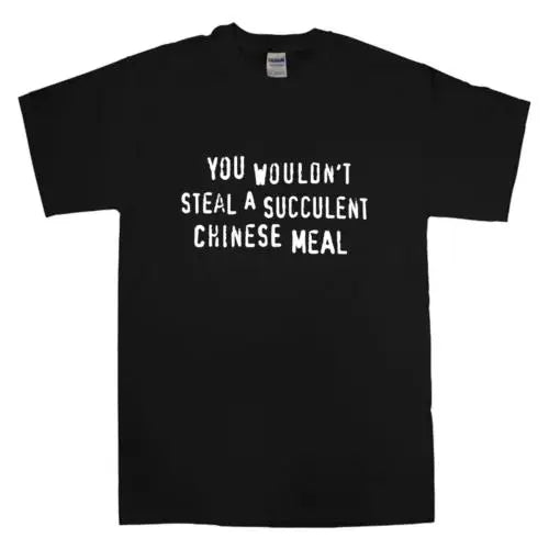 Steal a Succulent Chinese Meal Tee