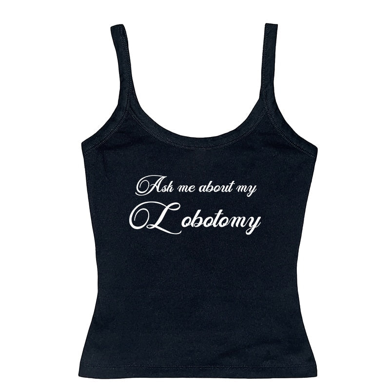 Ask Me About My Lobotomy Tee