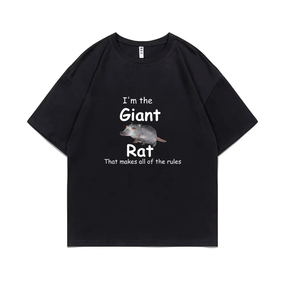 I'm The Giant Rat That Makes All The Rules Tee