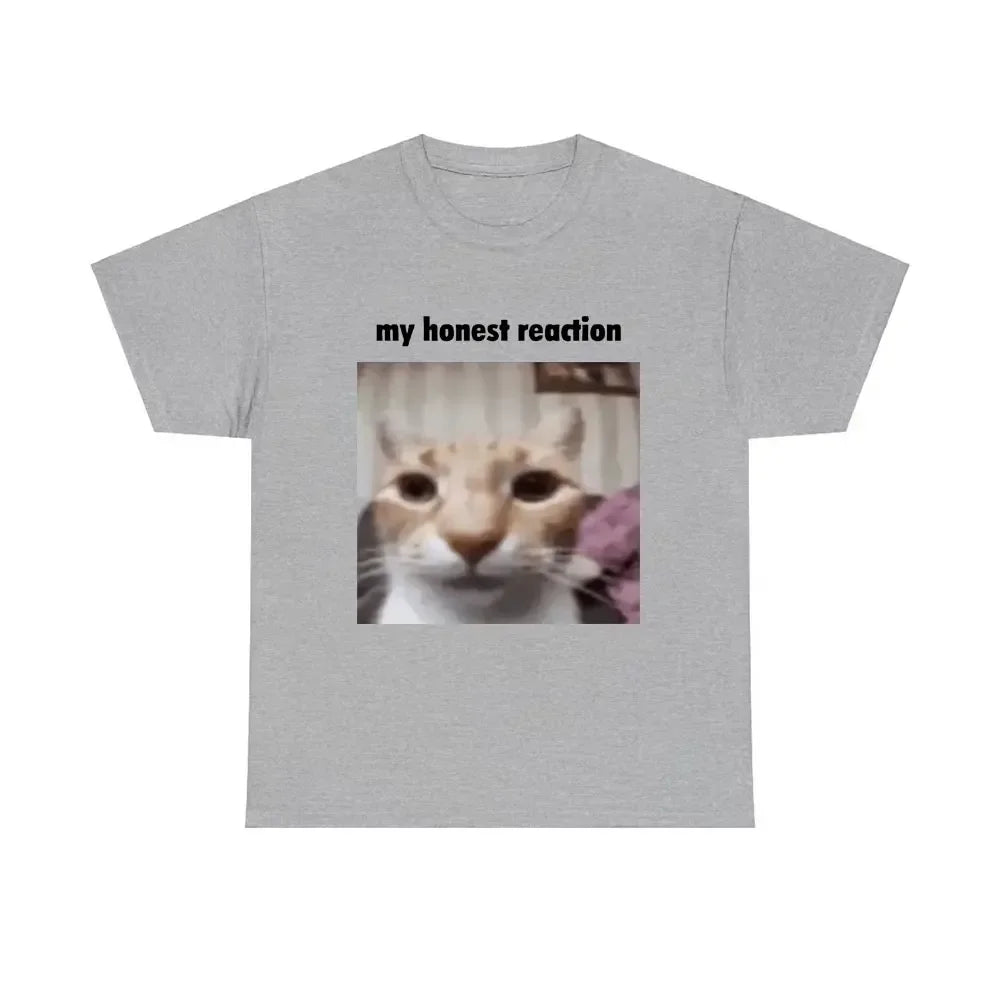My Honest Reaction Tee