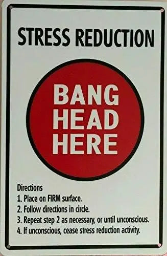 Stress Reduction Tin Sign