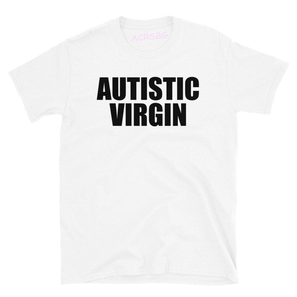 Autistic Virgin Tee