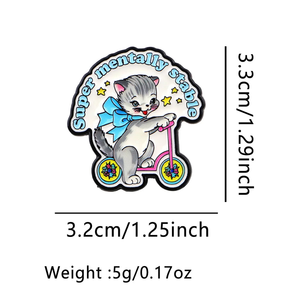 Super Mentally Stable Cat Enamel Pin