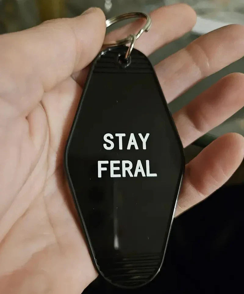 STAY FERAL Keychain