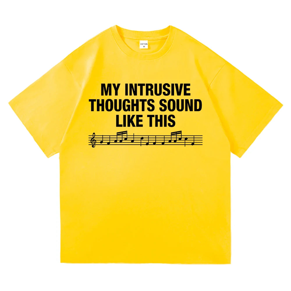 My Intrusive Thoughts Sound Like This Tee