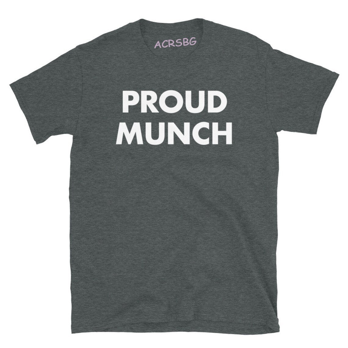 Proud Munch Tee