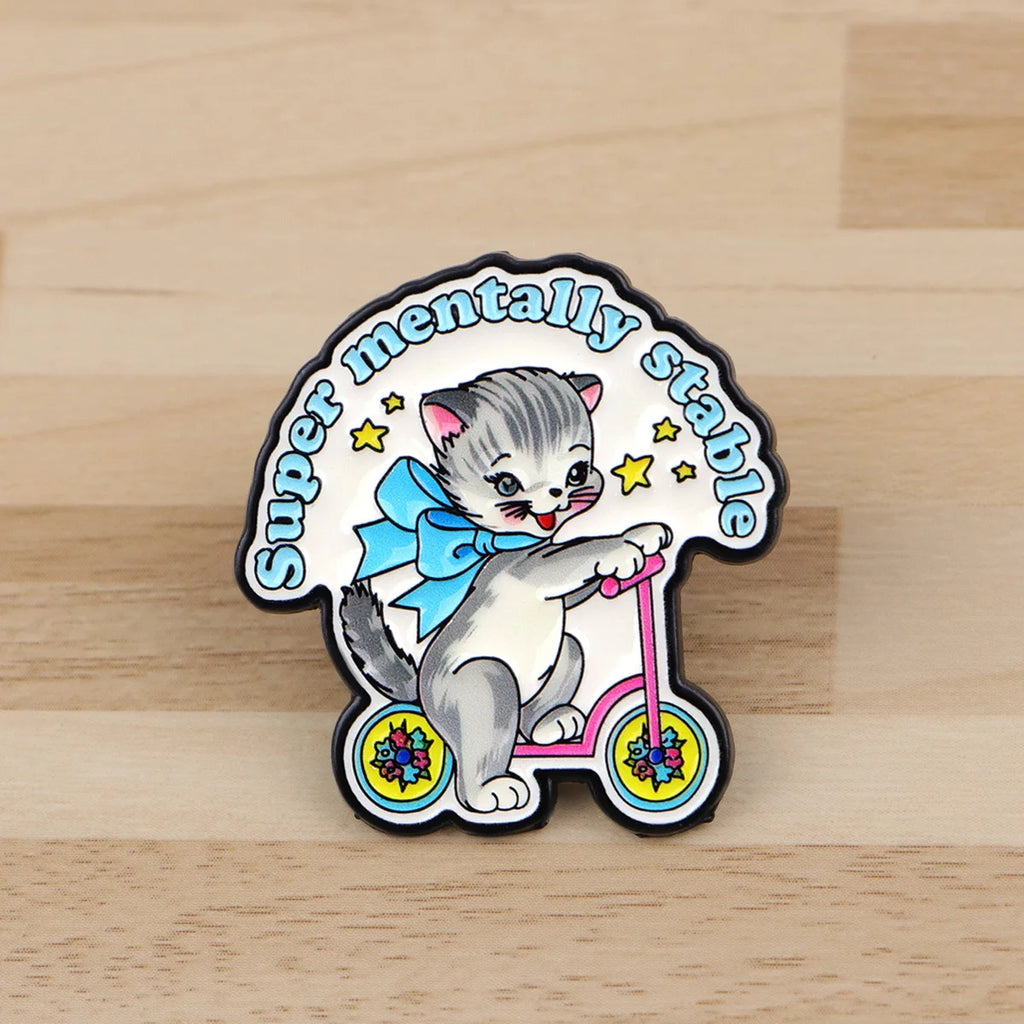 Super Mentally Stable Cat Enamel Pin